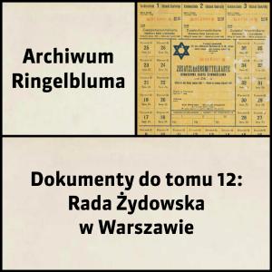Tom 012: Rada Żydowska w Warszawie