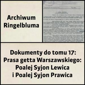 Tom 017: Prasa getta Warszawskiego: Poalej Syjon Lewica i Poalej Syjon Prawica